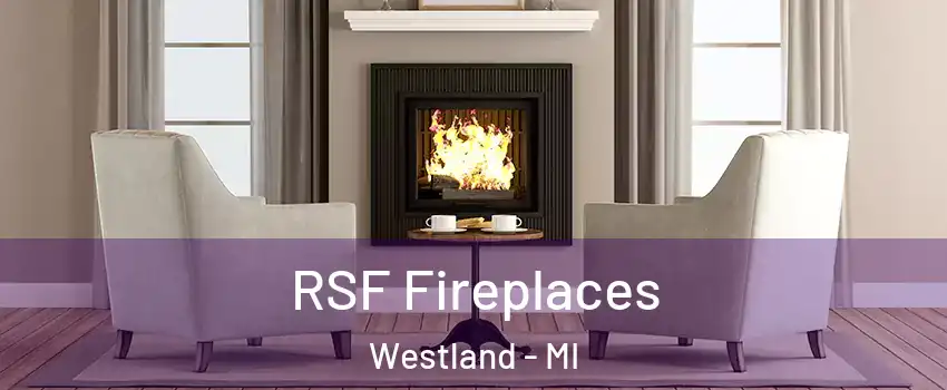 RSF Fireplaces Westland - MI